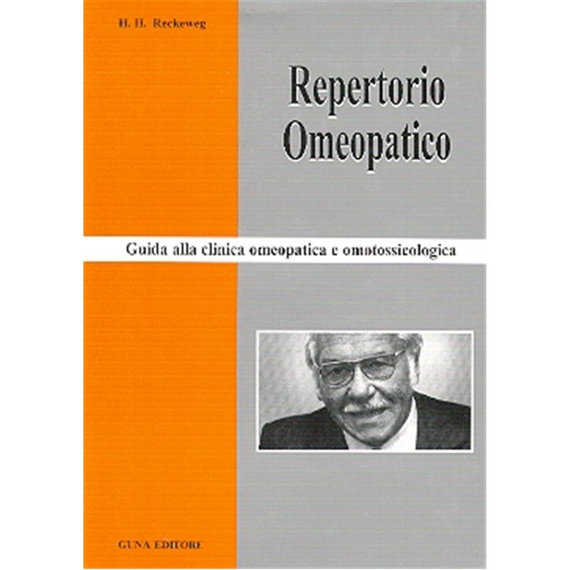 REPERTORIO OMEOPATICO - Guida alla clinica omeopatica e omotossicologica